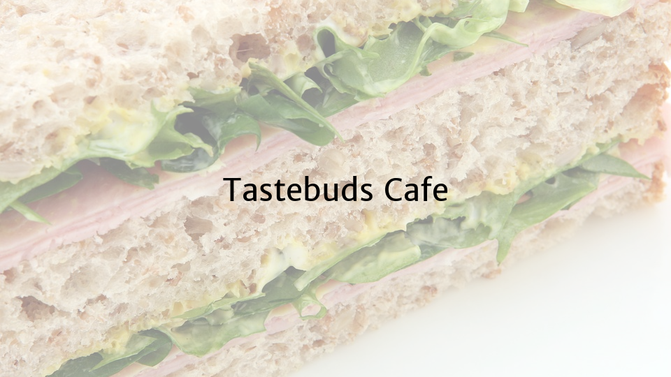 Tastebuds Cafe